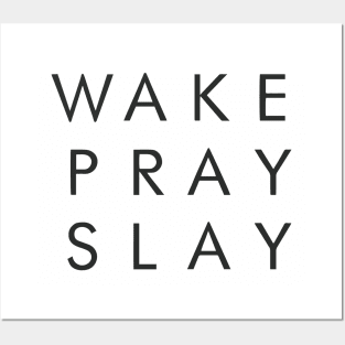 Wake Pray Slay Motivational Inspirational T-Shirt Posters and Art